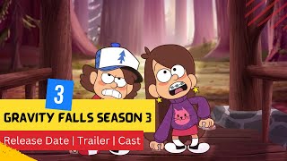 Gravity Falls Season 3 Release Date  Trailer  Cast  Expectation  Ending Explained [upl. by Aubyn]