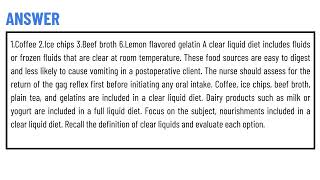 Which types of nourishment should the nurse include when initiating a prescribed clear liquid diet [upl. by Ailema]