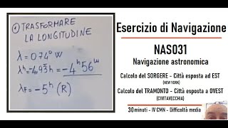 NAS031  Esercizi di Navigazione  Navigazione astronomica  Calcolo TRAMONTO e SORGERE [upl. by Sedecram293]