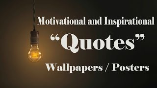 Motivational Wallpapers Quotes 40 Free Motivational and Inspirational Quotes Wallpapers  Posters [upl. by Ecurb985]