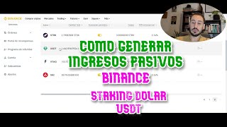 Como GENERAR INGRESOS Pasivos Staking Dolar usdt BINANCE 2024 Paso a Paso [upl. by Lleksah317]