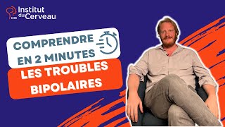 Comprendre en 2 minutes les troubles bipolaires [upl. by Rebekah]