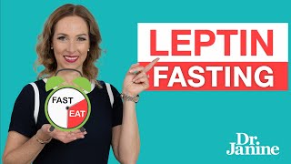 Leptin Resistance and Fasting  Dr Janine [upl. by Stilla]