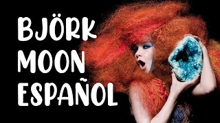 Björk  Moon Sub Español [upl. by Elvina652]