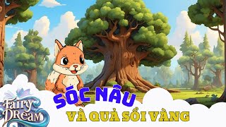 Truyện kể cho bé l Sóc Nâu và Quả Sồi Vàng [upl. by Brogle24]