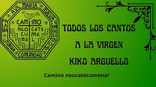 ❇️ Todos los cantos a la Virgen  camino neocatecumenal [upl. by Acinnod]