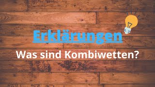 Kombiwetten  Erklärung  Sportwetten [upl. by Baillie]