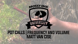 Matt Van Cise  Pot Calls  Frequency and Volume of Turkey Call [upl. by Desireah]