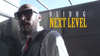 Blidog  Next Level Official Music Video [upl. by Ihsir]