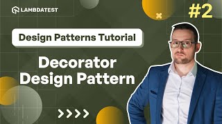 Decorator Design Pattern Explained 🔄  LambdaTest designpatterns [upl. by Halilahk]