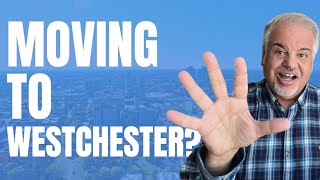 5 Things to Know Before Moving to Westchester  Living in Westchester  Bill DAmbrosio [upl. by Atiuqrehs860]