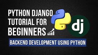 Python Django Tutorial For Beginners 2024  Backend Development Using Python [upl. by Zere]