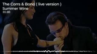 The Corrs feat Bono Summer Wine  Audio Live Version [upl. by Moitoso687]