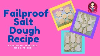 Failproof Salt Dough Recipe with my personal tips amp tricks [upl. by Frederik]