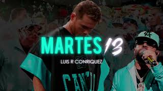 Martes 13 Letra  Luis R Conriquez [upl. by Aldo974]