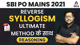 SBI PO MAINS  REVERSE SYLLOGISM ULTIMATE METHOD  REASONING [upl. by Lynna]