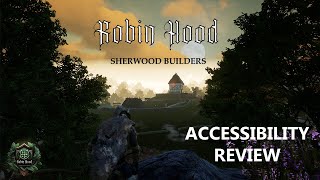 Robin Hood Sherwood Builders Accessibility Reviewed [upl. by Kary]