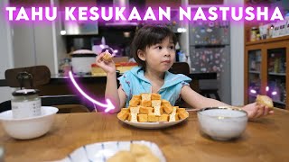 Nastusha’s MEAL TIME  TAHU KESUKAAN NASTUSHA DICURI MOMMY [upl. by Nassah8]