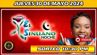 Resultado de EL SINUANO NOCHE del JUEVES 30 de Mayo del 2024 chance sinuanonoche [upl. by Brew173]