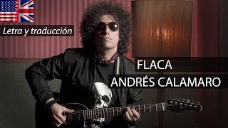 Flaca ANDRÉS CALAMARO English Subtitles [upl. by Chaney]