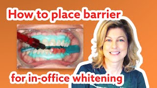 How to place gingival barrier for in office whitening procedures [upl. by Nylirehc]