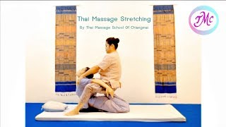 Thai Massage stretching by Thai massage school [upl. by Netsua]