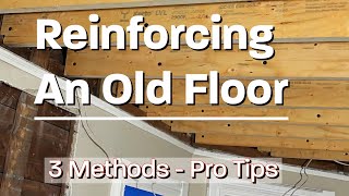 Reinforcing Floor Joists  Pro Tips [upl. by Rodgers]