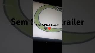 sem SINAL trailer [upl. by Reivad]