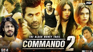 Commando 2 Full Movie  Vidyut Jammwal  Adah Sharma  Freddy Daruwala  Review amp Amazing Facts [upl. by Fry855]