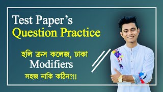 HSC  Modifiers Exercise  হলি ক্রস কলেজ ঢাকা  Test papers Question Practice [upl. by Aivataj]