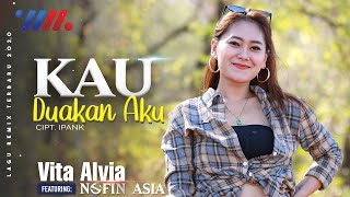 DJ Kau Duakan Aku  Vita Alvia ft Nofin Asia Official Music Video  BUKAN DJ SIUL [upl. by Mclaughlin]