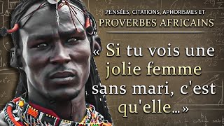 Proverbes Africains  Citations et Pensées Sages des Peuples dAfrique [upl. by Hartmann]