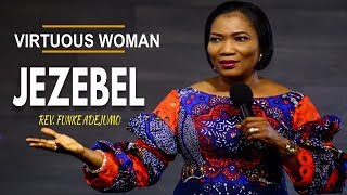 JEZEBEL quotVirtuous Womanquot Rev Funke Adejumo [upl. by Amary]