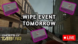 Ghost of tabor Wipe Event Tomorrow [upl. by Odanref]