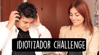 Idiotizador Challenge  AlejoampMafe [upl. by Reviel]