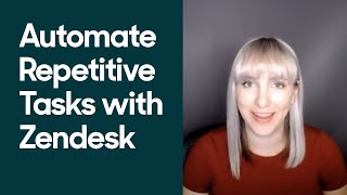 Zendesk Tutorial Automate Repetitive Tasks [upl. by Vladamar]