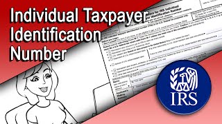 Individual Taxpayer Identification Number ITIN [upl. by Dremann]