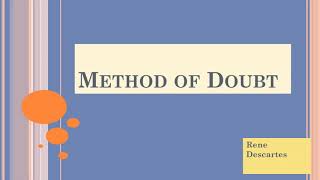 Method of Doubt  Rene Descartes  Philosophical Tool  Philosophy Simplified [upl. by Siari]