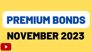 NSampI Premium Bonds  November 2023 premiumbonds [upl. by Oakman]