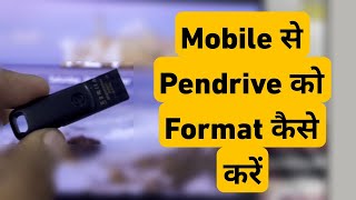 Mobile Se Pendrive Ko Format Kaise Kare  How To Format USB Drive On Mobile [upl. by Anade583]