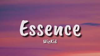 WizKid  Essence Lyrics ft Justin Bieber Tems [upl. by Ahsiken822]