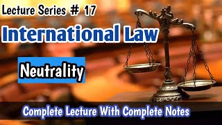 Neutrality Under International Law in Urdu  Rights and Duties of Neutral State  By Ahmar Soomro [upl. by Rosetta]