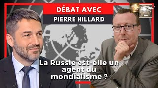 Pierre Hillard vs Xavier Moreau La Russie estelle un agent du mondialisme  BONUS DEBRIEF [upl. by Dona]