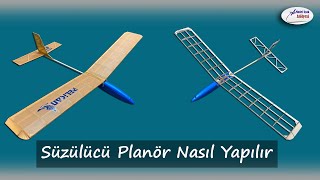 PELİKAN Süzülücü Planör Nasıl Yapılır [upl. by Adile]