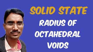 Radius ratio of octahedral void [upl. by Addam]