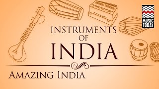 Instruments Of Amazing India I Audio Jukebox I Instrumental I Various Artistes  Music Today [upl. by Kirch537]