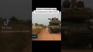 🇫🇷🇨🇮LÉGION ÉTRANGÈRE EMBUSCADES EN CÔTE DIVOIRE armeefrancaise légionétrangère armeedeterre [upl. by Adekahs]