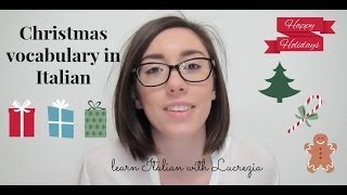 Christmas vocabulary in Italian  Learn Italian with Lucrezia [upl. by Pauly901]