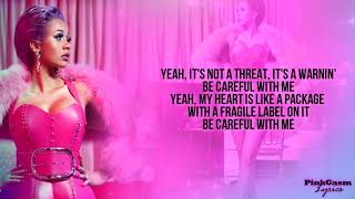 Cardi B  Be Careful Lyric Video HD [upl. by Dleifyar47]