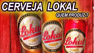 CERVEJA LOKAL É BOA  SAIBA MAIS DETALHES DA CERVEJA LOKAL BIER [upl. by Yelrebma]